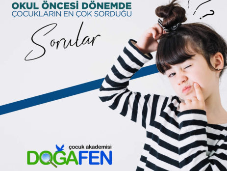 Okul öncesi dönemde çocukların soruları